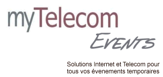 myTelecom Events : des solutions internet et telecom pour tous vos évenements temporaires : 
		fibre, adsl, sdsl, satellite, wifi, hotspot, radio